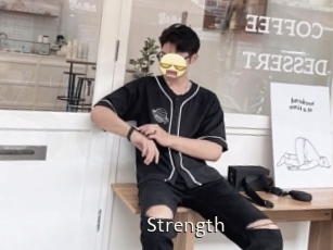 Strength