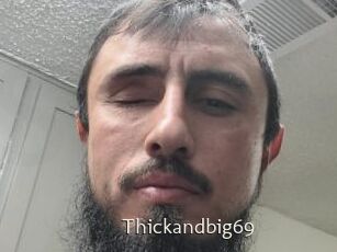 Thickandbig69
