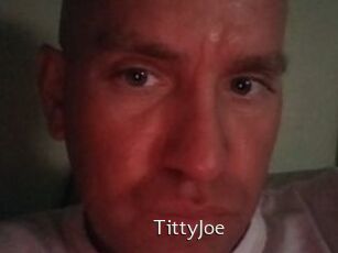 TittyJoe