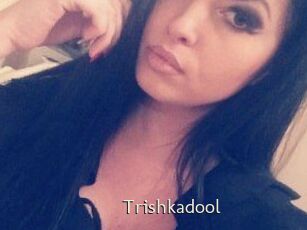 Trishkadool