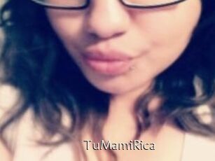 TuMamiRica