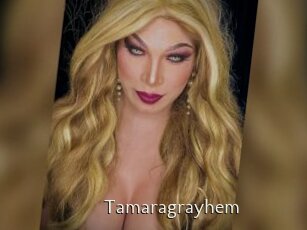 Tamaragrayhem
