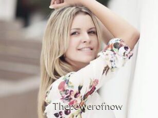 Thepowerofnow