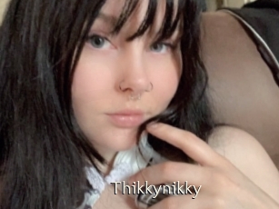 Thikkynikky