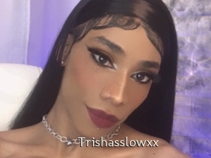 Trishasslowxx