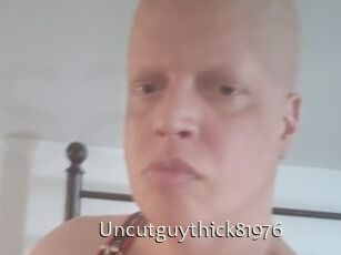 Uncutguythick81976