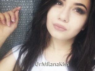 UrMilanaKiss_