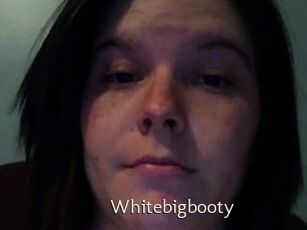 Whitebigbooty