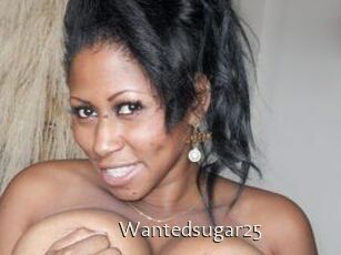 Wantedsugar25