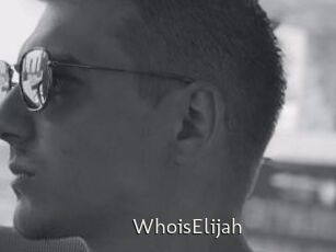 WhoisElijah