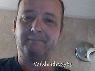 Wildandsexy69