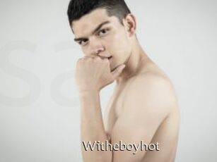 Witheboyhot