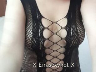 X_Eirasexyhot_X