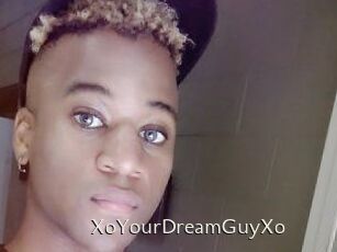 XoYourDreamGuyXo