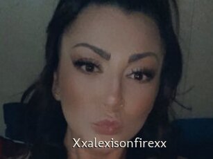 Xxalexisonfirexx