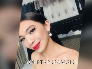 YOURTSDREAMGIRL