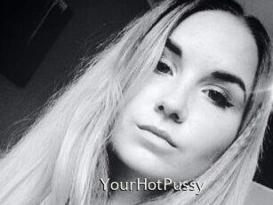 YourHotPussy