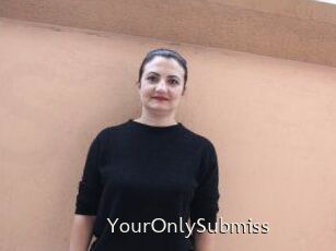 YourOnlySubmiss