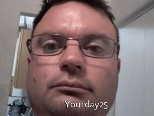Yourday25
