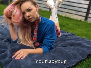 Yourladybug