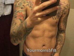 Yourmomsbf18