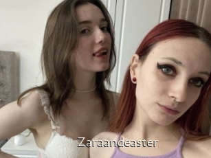 Zaraandeaster