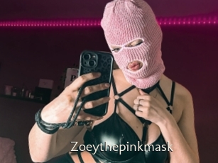 Zoeythepinkmask